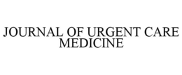 JOURNAL OF URGENT CARE MEDICINE trademark