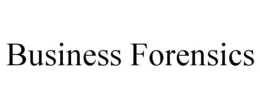 BUSINESS FORENSICS trademark