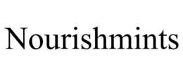 NOURISHMINTS trademark