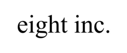 EIGHT INC. trademark
