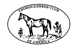 THOROUGHBRED CLUB OF AMERICA trademark
