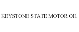 KEYSTONE STATE MOTOR OIL trademark