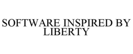 SOFTWARE INSPIRED BY LIBERTY trademark