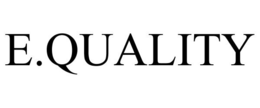 E.QUALITY trademark