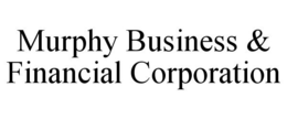 MURPHY BUSINESS & FINANCIAL CORPORATION trademark