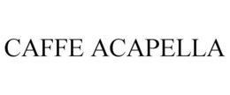 CAFFE ACAPELLA trademark