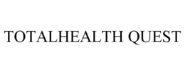 TOTALHEALTH QUEST trademark
