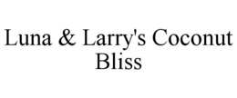 LUNA & LARRY'S COCONUT BLISS trademark