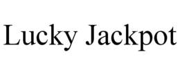 LUCKY JACKPOT trademark