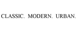 CLASSIC. MODERN. URBAN. trademark