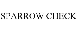 SPARROW CHECK trademark