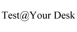 TEST@YOUR DESK trademark