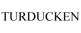 TURDUCKEN trademark