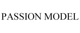 PASSION MODEL trademark