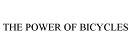 THE POWER OF BICYCLES trademark