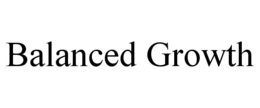 BALANCED GROWTH trademark