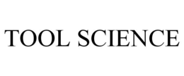 TOOL SCIENCE trademark