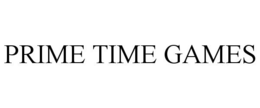 PRIME TIME GAMES trademark