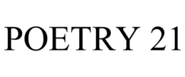 POETRY 21 trademark