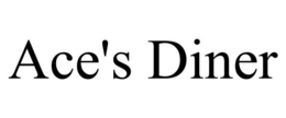 ACE'S DINER trademark