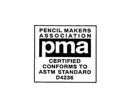 PENCIL MAKERS ASSOCIATION PMA CERTIFIEDCONFORMS TO ASTM STANDARDS D4236 trademark