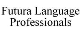 FUTURA LANGUAGE PROFESSIONALS trademark
