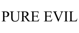 PURE EVIL trademark