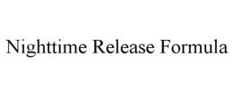 NIGHTTIME RELEASE FORMULA trademark