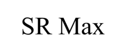 SR MAX trademark