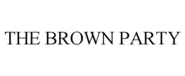 THE BROWN PARTY trademark