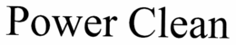 POWER CLEAN trademark