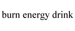 BURN ENERGY DRINK trademark
