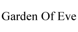 GARDEN OF EVE trademark