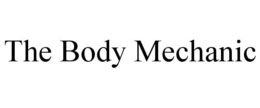 THE BODY MECHANIC trademark