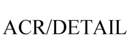 ACR/DETAIL trademark
