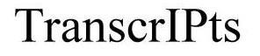 TRANSCRIPTS trademark