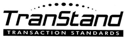 TRANSTAND TRANSACTION STANDARDS trademark
