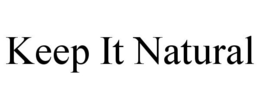 KEEP IT NATURAL trademark