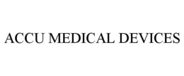 ACCU MEDICAL DEVICES trademark