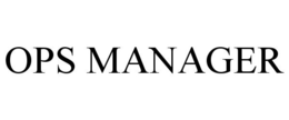 OPS MANAGER trademark