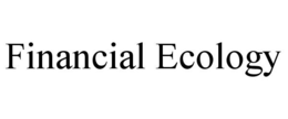 FINANCIAL ECOLOGY trademark