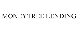 MONEYTREE LENDING trademark