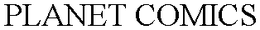 PLANET COMICS trademark
