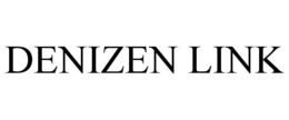 DENIZEN LINK trademark