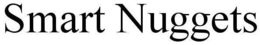 SMART NUGGETS trademark