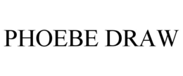 PHOEBE DRAW trademark