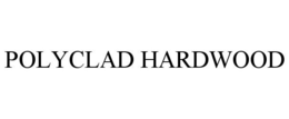 POLYCLAD HARDWOOD trademark