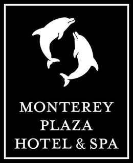 MONTEREY PLAZA HOTEL & SPA trademark