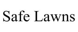 SAFE LAWNS trademark