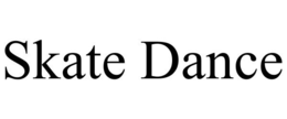 SKATE DANCE trademark